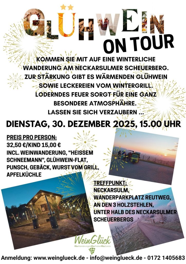 Glühwein on Tour am 30.12.2025 um 15Uhr. Anmeldung unter: info@weinglueck.de Treffpunkt am Wanderparkplatz Reutweg